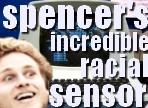 Spencer's Racial Sensor: Kat