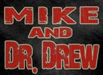 Mike & Dr. Drew Podcast #78  (08/12/2014)